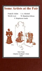 Some Artists at the Fair — Francis Hopkinson Smith cover