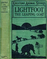 Lightfoot, the Leaping Goat: His Many Adventures — Richard Barnum cover