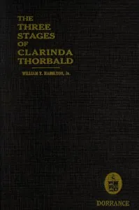 The Three Stages of Clarinda Thorbald — William T. Hamilton cover
