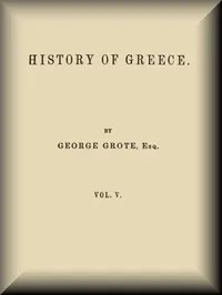 History of Greece, Volume 05 (of 12) — George Grote cover