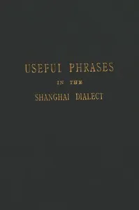 Useful Phrases in the Shanghai Dialect — Gilbert McIntosh cover