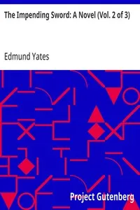 The Impending Sword: A Novel (Vol. 2 of 3) — Edmund Yates cover