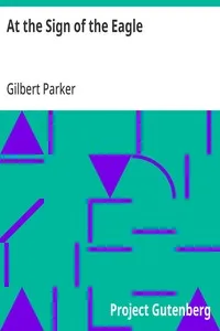 At the Sign of the Eagle — Gilbert Parker cover