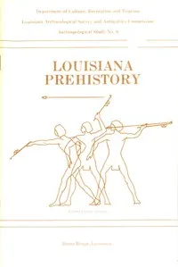 Louisiana Prehistory — Robert W. Neuman cover