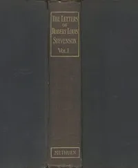 The Letters of Robert Louis Stevenson — Volume 1 — Robert Louis Stevenson cover