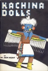 Kachina Dolls — W. Ben (Walter Ben) Hunt cover