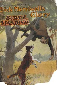 Dick Merriwell's Glory; Or, Friends and Foes — Burt L. Standish cover