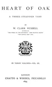 Heart of Oak: A Three-Stranded Yarn, vol. 3 — William Clark Russell cover