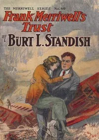 Frank Merriwell's Trust; Or, Never Say Die — Burt L. Standish cover