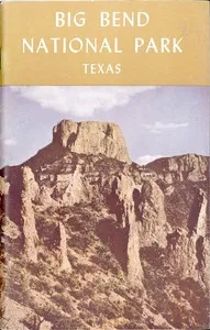 Big Bend National Park: Land of Dramatic Contrasts and Scenic Grandeur — W. Ray Scott cover