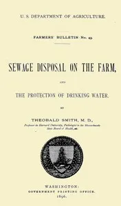 Sewage Disposal on the Farm, and Protection of Drinking Water — Theobald Smith cover