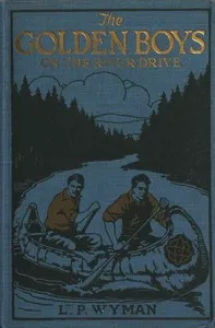 The Golden Boys on the River Drive — L. P. (Levi Parker) Wyman cover