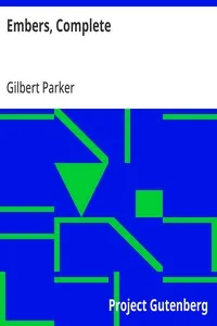 Embers, Complete — Gilbert Parker cover