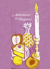 Adventures in Elegance — Pie Filling Institute cover