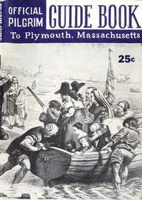 Pilgrim Guide Book to Plymouth, Massachusetts: With a Brief Outline of the Pilgrim Migration and Settlement at Plymouth — William Franklin Atwood cover