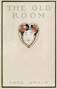 The Old Room — Carl Ewald cover