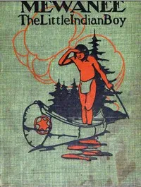 Mewanee, the Little Indian Boy — Belle Wiley cover