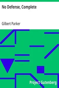 No Defense, Complete — Gilbert Parker cover