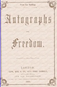 Autographs for Freedom, by Mrs. Harriet Beecher Stowe, and Thirty-five Other Eminent Writers — Anonymous cover