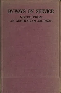 By-ways on Service: Notes from an Australian Journal — Hector Dinning cover