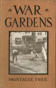War Gardens: A Pocket Guide for Home Vegetable Growers cover
