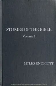Stories of the Bible, Volume 1: The People of the Chosen Land — Myles Endicott cover