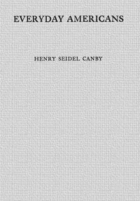 Everyday Americans — Henry Seidel Canby cover