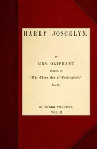 Harry Joscelyn; vol. 2 of 3 — Mrs. (Margaret) Oliphant cover