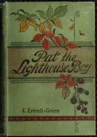 Pat the Lighthouse Boy — Evelyn Everett-Green cover