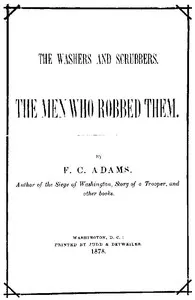 "White man bery unsartin": "Nigger haint got no friends, no how"; the blackest chapter in the history of the Republican Party; the men who robbed and combined to rob the freedmen of their hard earnings. — F. Colburn (Francis Colburn) Adams cover