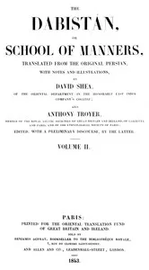 The Dabistán, or School of manners, Volume 2 (of 3): translated from the original Persian, with notes and illustrations — Anonymous cover