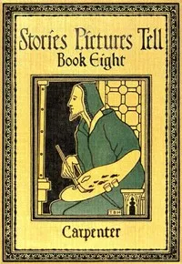 Stories Pictures Tell. Book 8 — Flora L. (Flora Leona) Carpenter cover