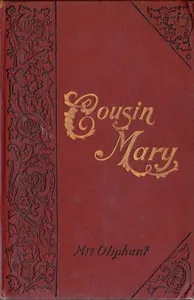 Cousin Mary — Mrs. (Margaret) Oliphant cover