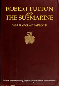 Robert Fulton and the Submarine — William Barclay Parsons cover