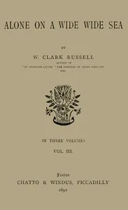 Alone on a Wide Wide Sea, Vol. 3 (of 3) — William Clark Russell cover