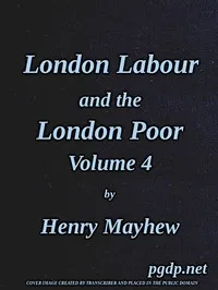 London Labour and the London Poor, Vol. 4 — Henry Mayhew cover