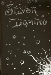 The Silver Domino; Or, Side Whispers, Social and Literary — Marie Corelli cover