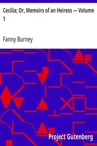 Cecilia; Or, Memoirs of an Heiress — Volume 1 — Fanny Burney cover