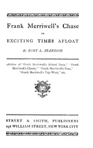 Frank Merriwell's Chase; Or, Exciting Times Afloat — Burt L. Standish cover