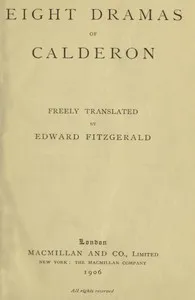 Eight Dramas of Calderon — Pedro Calderón de la Barca cover