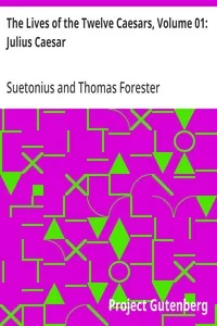 The Lives of the Twelve Caesars, Volume 01: Julius Caesar — Suetonius cover