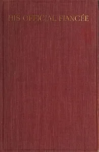 His Official Fiancée — Berta Ruck cover