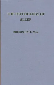 The psychology of sleep — Bolton Hall cover