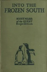 Into the Frozen South — J. W. S. (James William Slessor) Marr cover
