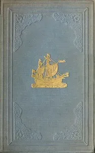 The Three Voyages of William Barents to the Arctic Regions (1594, 1595, and 1596) — Gerrit de Veer cover