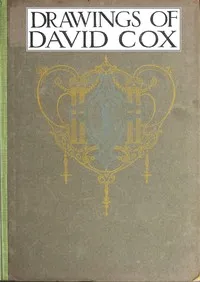 Drawings of David Cox — A. J. (Alexander Joseph) Finberg cover