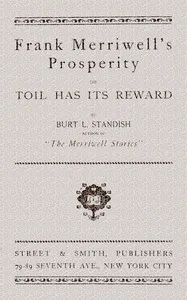 Frank Merriwell's Prosperity; or, Toil Has Its Reward — Burt L. Standish cover