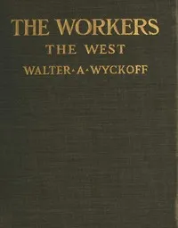 The Workers: An Experiment in Reality. The West cover