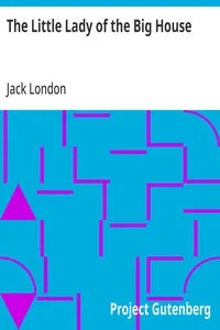 The Little Lady of the Big House — Jack London cover