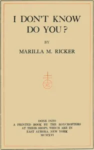 I don't know, do you? — Marilla M. (Marilla Marks) Ricker cover